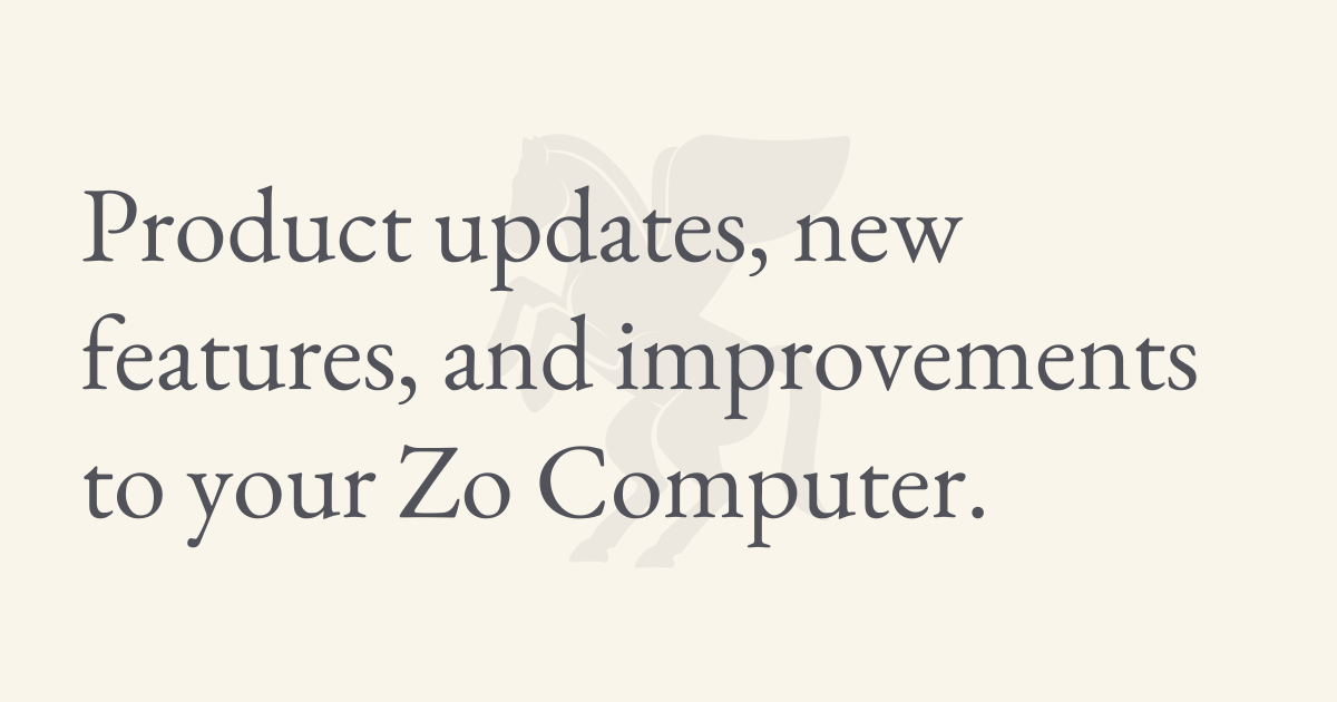 Product Updates | Zo Computer